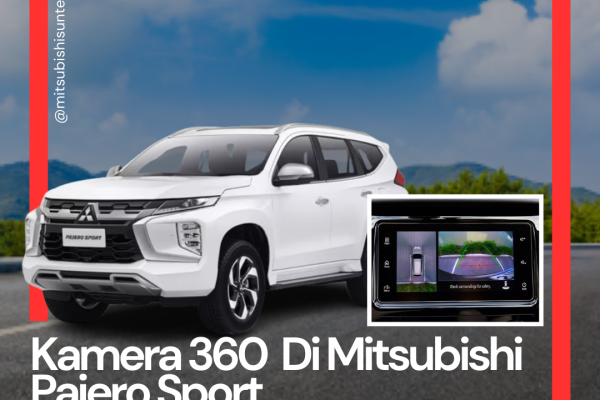 Kamera 360 Di Mitsubishi Pajero Sport kamera 360