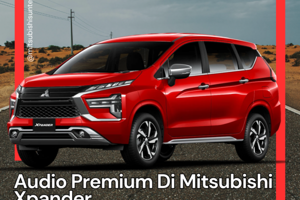 Audio Premium Di Mitsubishi Xpander Audio Premium