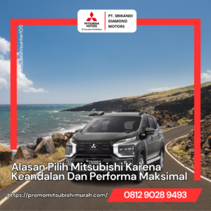 Alasan Pilih Mitsubishi