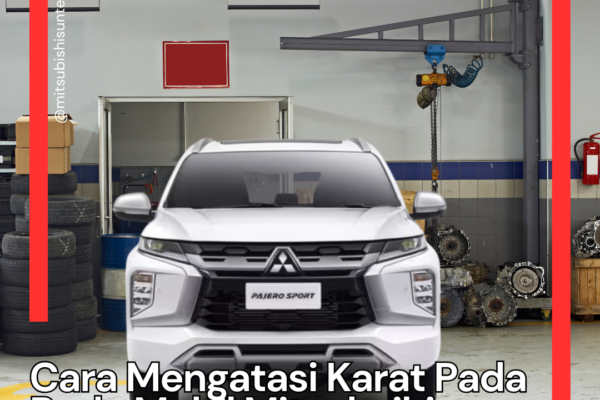 Cara Mengatasi Karat Pada Body Mobil Mitsubishi Cara Mengatasi Karat