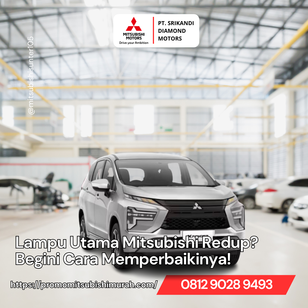 Lampu Mitsubishi Redup