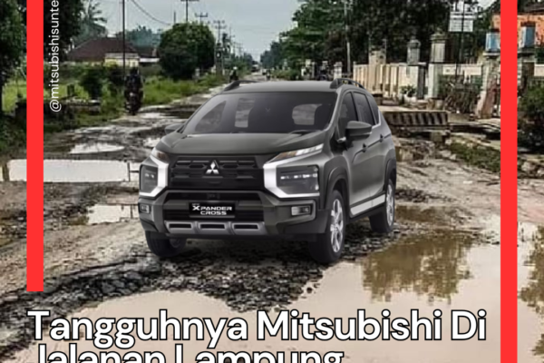 Tangguhnya Mitsubishi di Jalanan Lampung Tangguhnya Mitsubishi