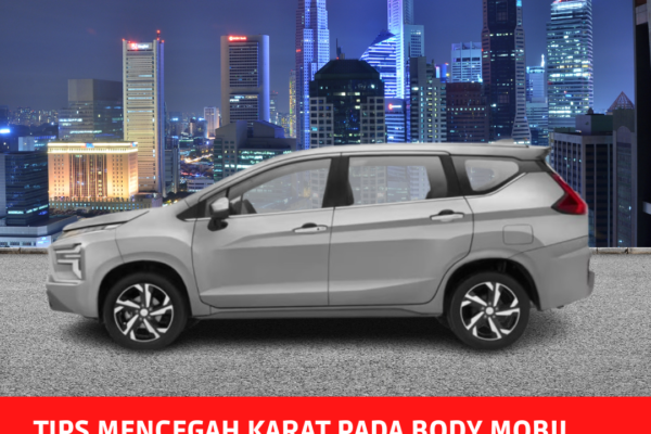 Tips Mencegah Karat Pada Body Mobil Mitsubishi Tips Mencegah Karat