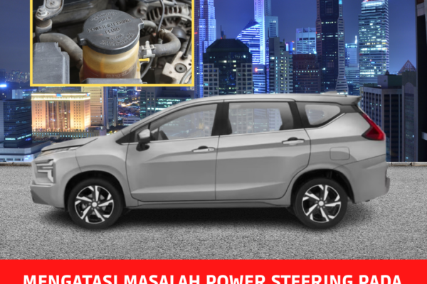 Mengatasi Masalah Power Steering
