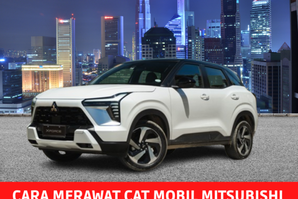 Cara Merawat Cat Mobil Mitsubishi Agar Tetap Mengkilap cara merawat cat mobil
