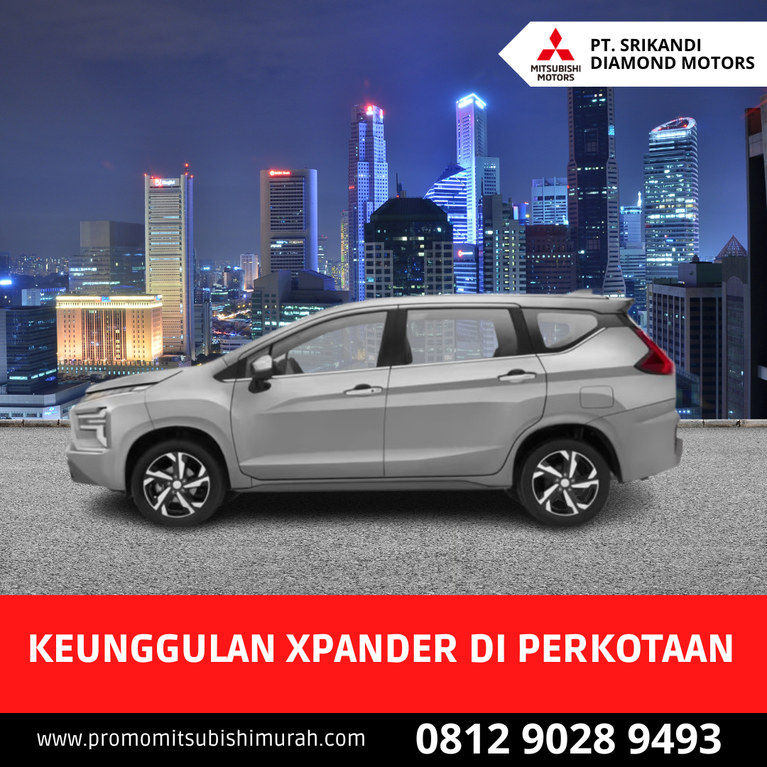 Keunggulan Xpander Di Perkotaan