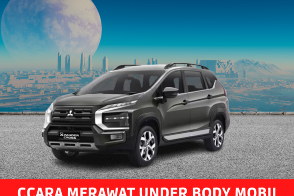 Cara Merawat Under Body Mobil Agar Tidak Cepat Rusak Cara Merawat Under Body