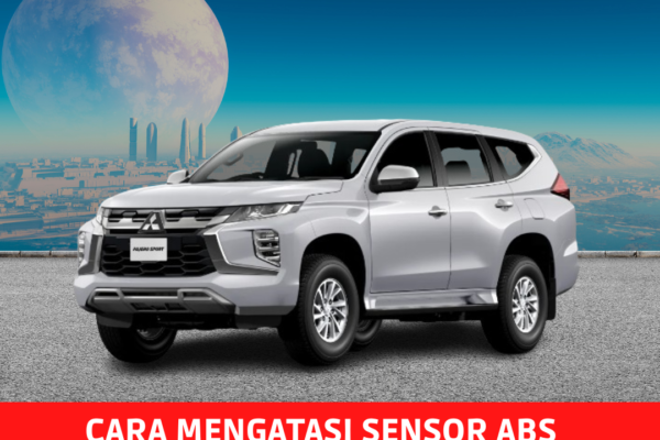 Cara Mengatasi Sensor ABS Mitsubishi yang Bermasalah Cara Mengatasi Sensor Abs