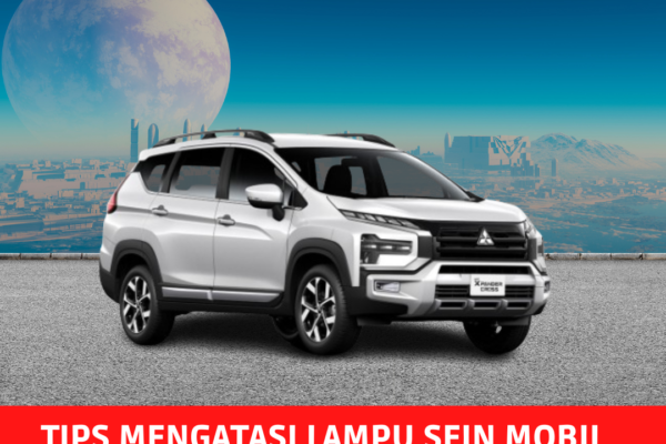Tips Mengatasi Lampu Sein Mobil yang Tidak Menyala tips mengatasi lampu sein